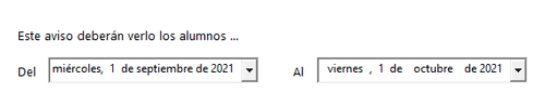 Define el período en cual podrán ver el aviso